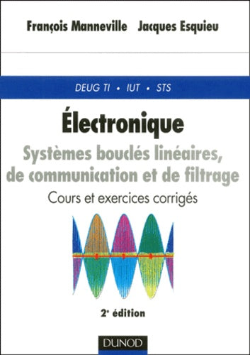 Électronique - Systèmes bouclés linéaires : Cours et exercices corrigés