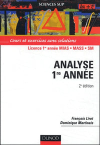 Analyse 1re année - Cours et exercices avec solutions