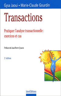 Transactions : Exercices et cas d'analyse transactionnelle
