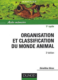 Aide-mémoire d'organisation et classification du monde animal