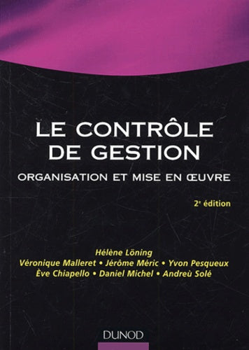 Le contrôle de gestion : Organisation et mise en oeuvre