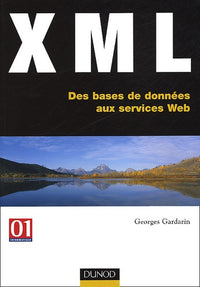 XML : Des bases de données aux services Web
