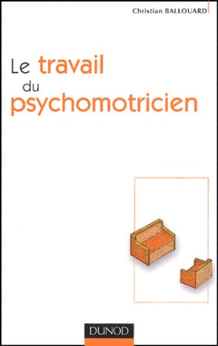 Le travail du psychomotricien