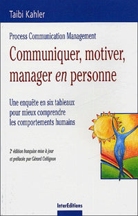 Communiquer, motiver, manager en personne