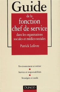 Guide de la fonction chef de service dans les organisations sociales et médico-sociales