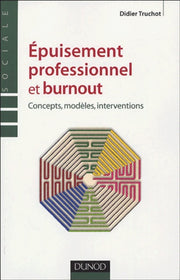 L'épuisement professionnel : Concepts, modèles, interventions