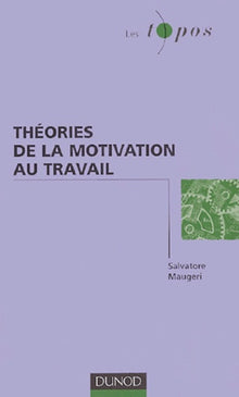 Théories de la motivation au travail