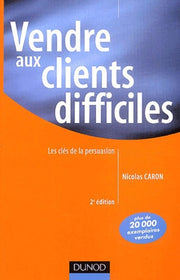 Vendre aux clients difficiles
