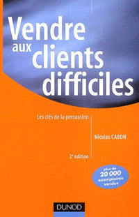 Vendre aux clients difficiles