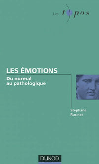 Les émotions: Du normal au pathologique