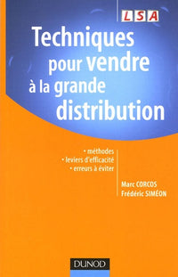 Techniques pour vendre à la grande distribution