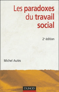Les paradoxes du travail social