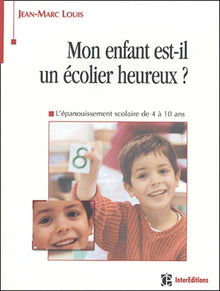 Mon enfant est-il un écolier heureux ?