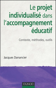 Le Projet Individualise Dans L'Accompagnement Educatif