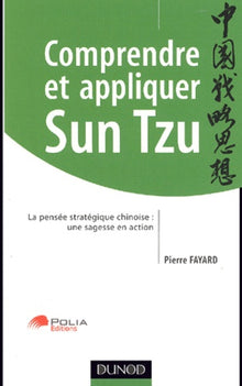 Comprendre et appliquer Sun Tzu