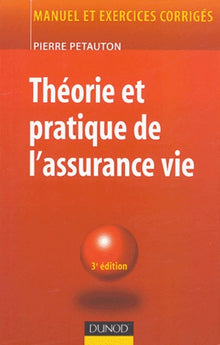 Théorie et pratique de l'assurance vie