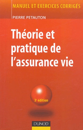 Théorie et pratique de l'assurance vie