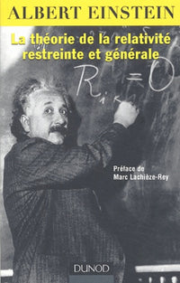 La théorie de la relativité restreinte et générale