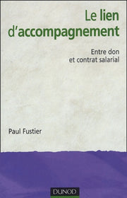 Le lien d'accompagnement: Entre don et contrat salarial