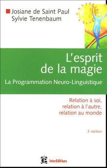 L'esprit de la magie, la Programmation Neuro-Linguistique