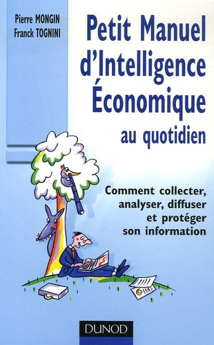 Petit manuel d'intelligence économique au quotidien