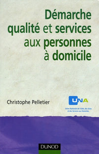 Démarche qualité et services aux personnes à domicile