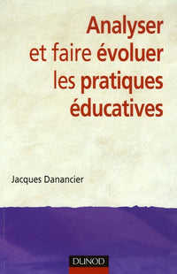 Analyser et faire évoluer les pratiques éducatives