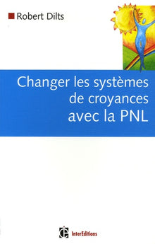 Changer les systèmes de croyance avec la PNL