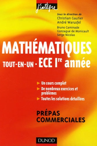 Mathématiques Tout-en-Un ECE 1e année Prépas commerciales