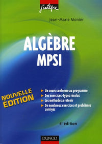 Algèbre MPSI: Cours, méthodes et exercices corrigés