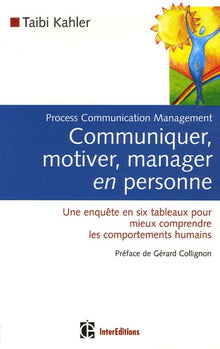 Communiquer, motiver, manager en personne