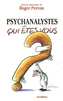 Psychanalystes, qui êtes-vous ?