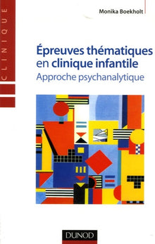 Epreuves thématiques en clinique infantile