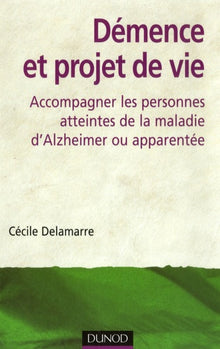 Démence et projet de vie