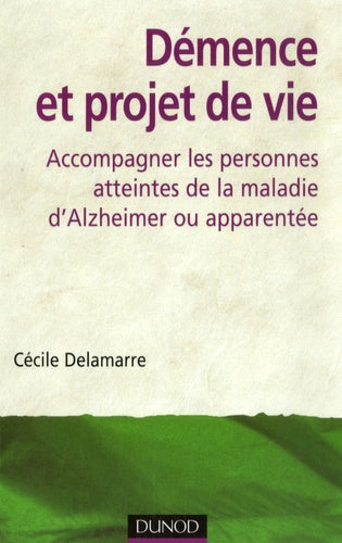 Démence et projet de vie