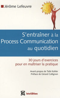 S'entraîner à la Process Com au quotidien