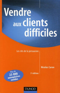 Vendre aux clients difficiles
