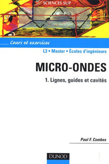 Micro-ondes: Lignes, guides et cavités