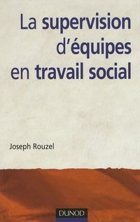 La supervision d'équipes en travail social