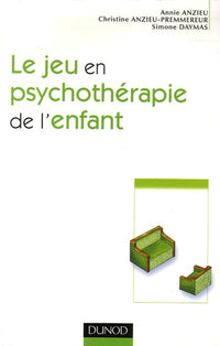 Le jeu en psychothérapie de l'enfant