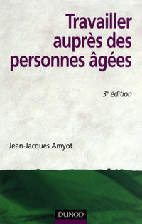 Travailler auprès des personnes âgées