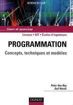 Programmation - Concepts, techniques et modèles - Livre+compléments en ligne: Concepts, techniques et modèles