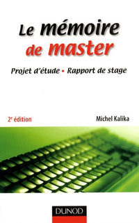 Le mémoire de master: Projet d'étude, rapport de stage