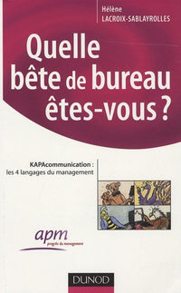 Quelle bête de bureau êtes-vous ?: KAPAcommunication