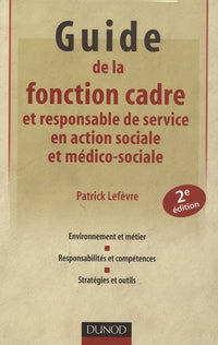 Guide de la fonction cadre et responsable de service en action sociale et médico-sociale