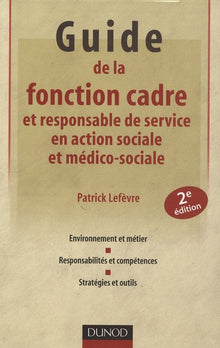 Guide du métier de cadre en action sociale et médico-sociale