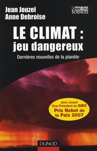 Le climat : jeu dangereux