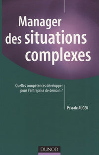 Manager des situations complexes