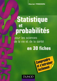 Statistique et probabilités en 30 fiches - Sciences de la vie et de la santé