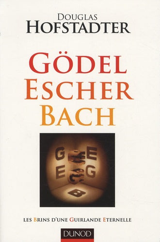 Gödel, Escher, Bach. Les Brins d'une Guirlande Eternelle